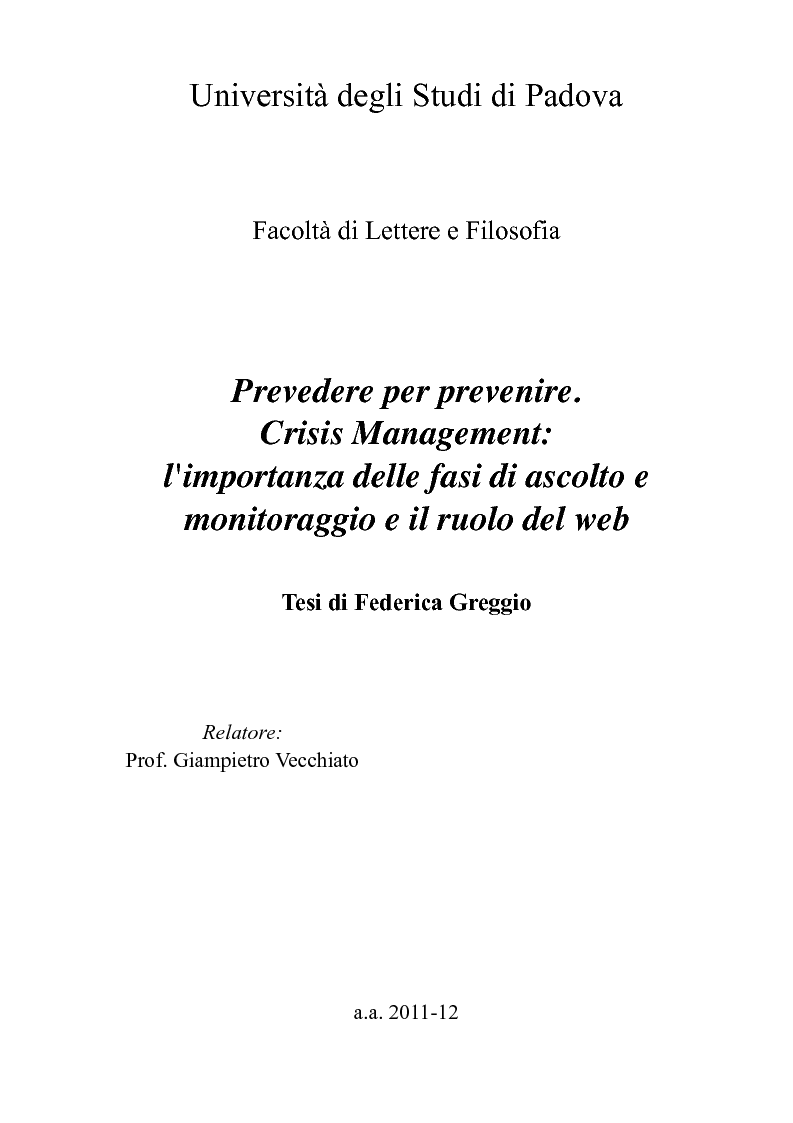 Anteprima della tesi: Prevedere per prevenire. Crisis Management: l'importanza delle fasi di ascolto e monitoraggio e il ruolo del web, Pagina 1