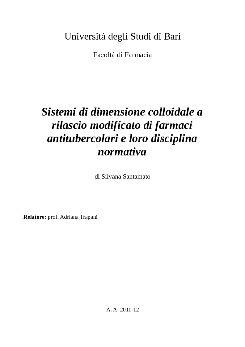 Anteprima della tesi: Sistemi di dimensione colloidale a rilascio modificato di farmaci antitubercolari e loro disciplina normativa., Pagina 1