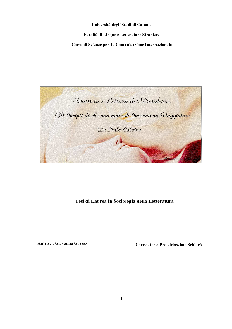 Anteprima della tesi: Scrittura (e lettura) del desiderio. Gli Incipit di ''Se una notte d'Inverno un Viaggiatore'' di Italo Calvino., Pagina 1