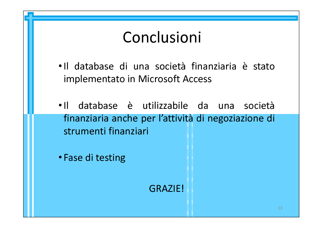 Anteprima della tesi: Progettazione di una base di dati a supporto di una società finanziaria, Pagina 13