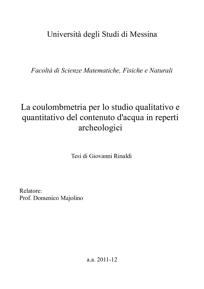 Anteprima della tesi: La coulombmetria per lo studio qualitativo e quantitativo del contenuto d'acqua in reperti archeologici, Pagina 1