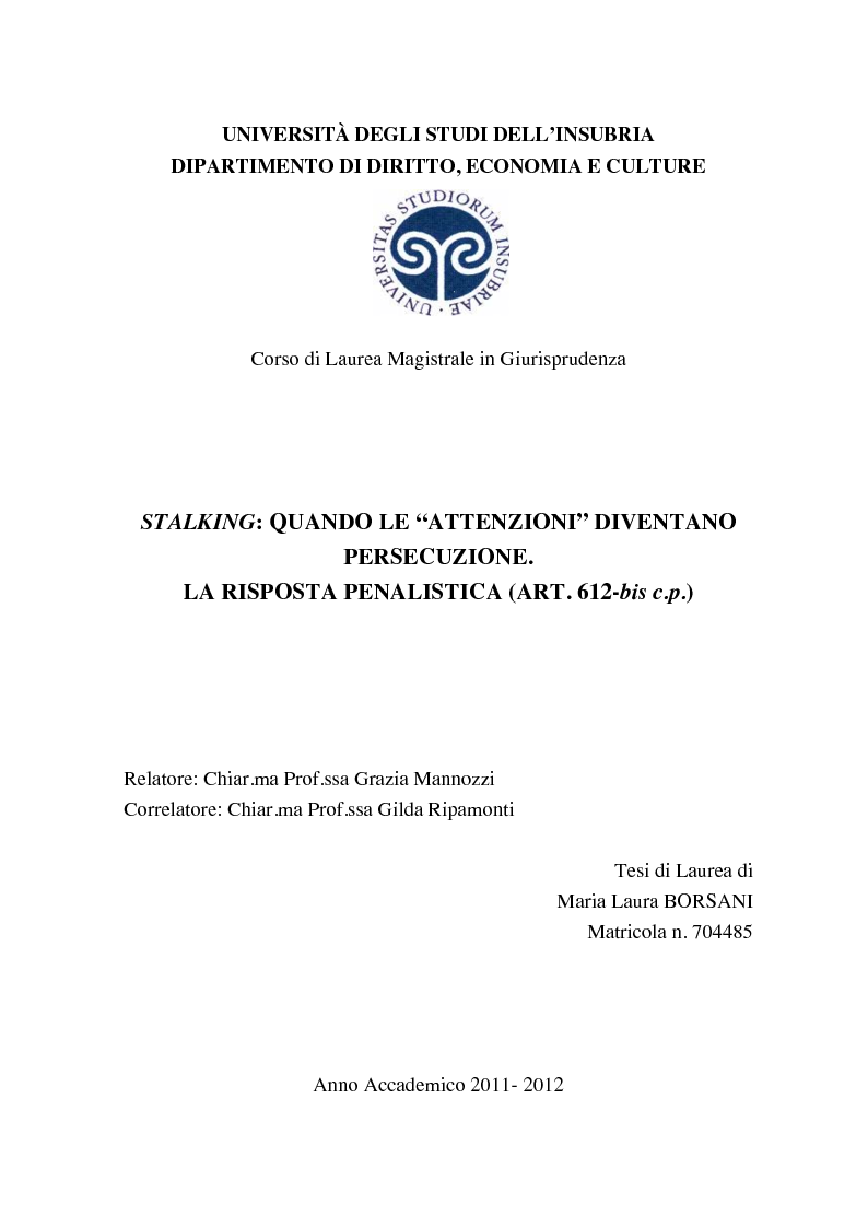 Anteprima della tesi: Stalking: quando le attenzioni diventano persecuzione. La risposta penalistica (art. 612-bis c.p.), Pagina 1