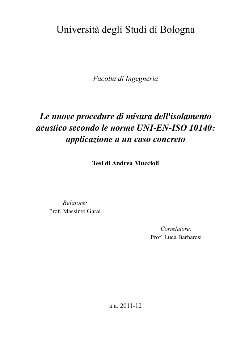 Anteprima della tesi: Le nuove procedure di misura dell'isolamento acustico secondo le norme UNI-EN-ISO 10140: applicazione a un caso concreto, Pagina 1
