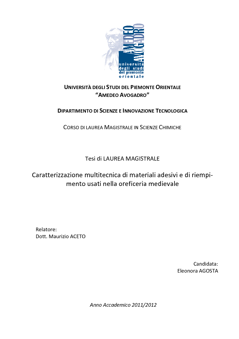 Anteprima della tesi: Caratterizzazione multitecnica di materiali adesivi e di riempimento usati nella oreficeria medievale, Pagina 1