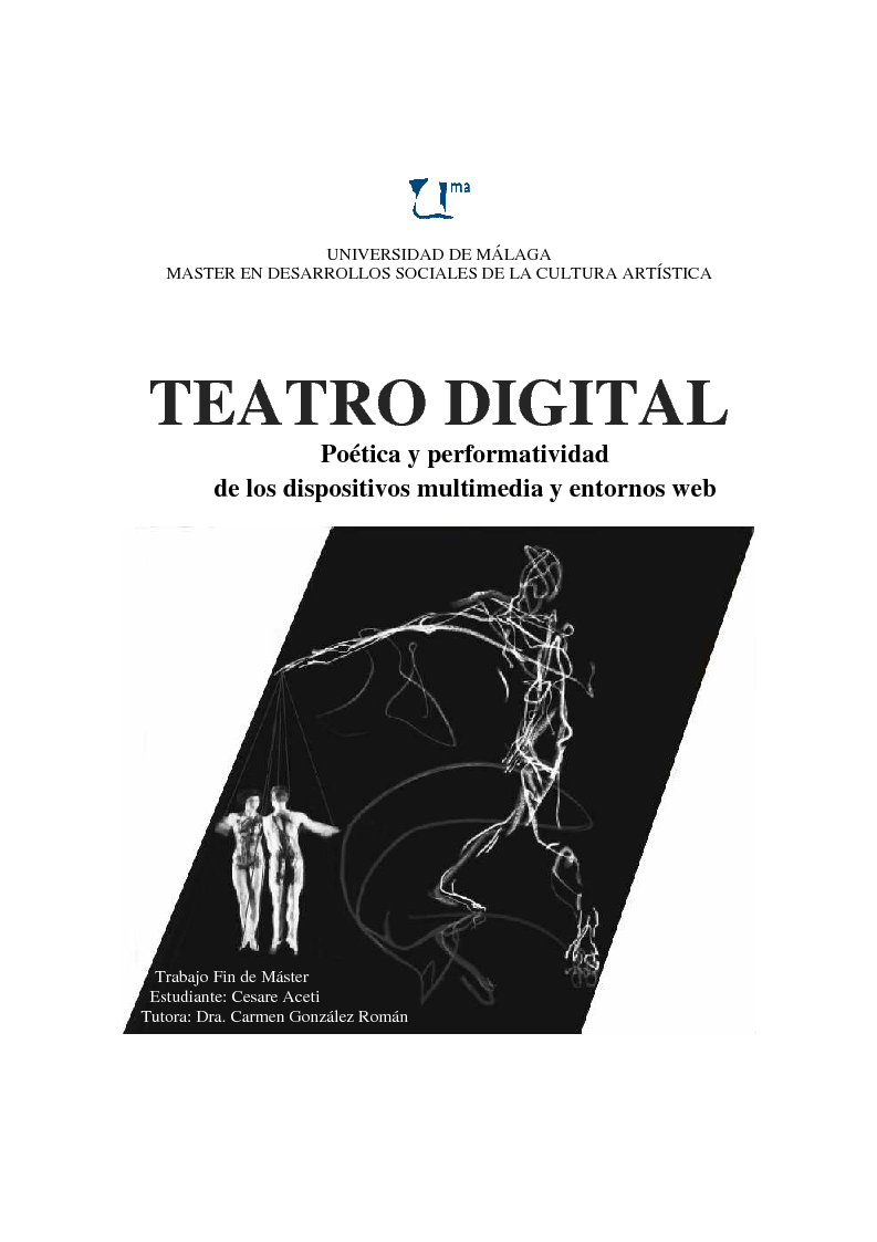 Anteprima della tesi: Teatro Digital. Poética y performatividad de los dispositivos multimedia y entornos web, Pagina 1