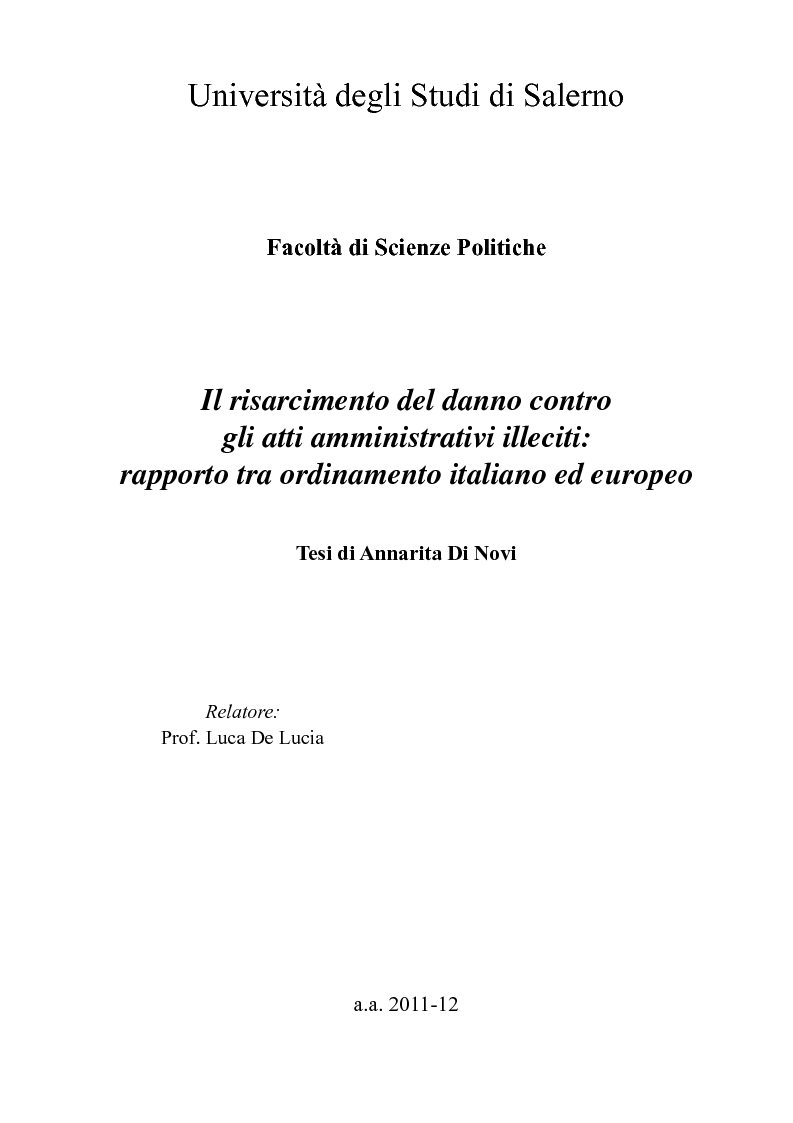 Anteprima della tesi: Il risarcimento del danno contro gli atti amministrativi illeciti: rapporto tra ordinamento italiano ed europeo, Pagina 1
