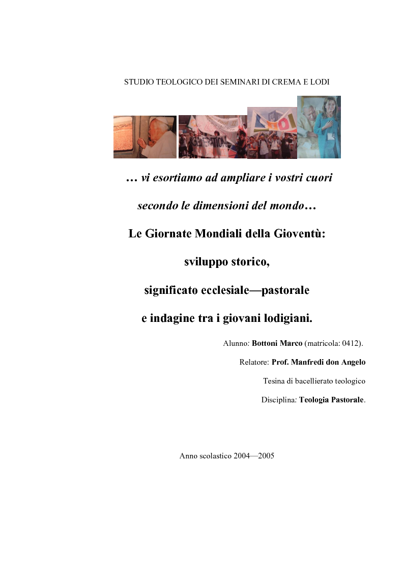 Anteprima della tesi: Le Giornate Mondiali della Gioventù: sviluppo storico, significato ecclesiale - pastorale e indagine tra i giovani lodigiani., Pagina 1