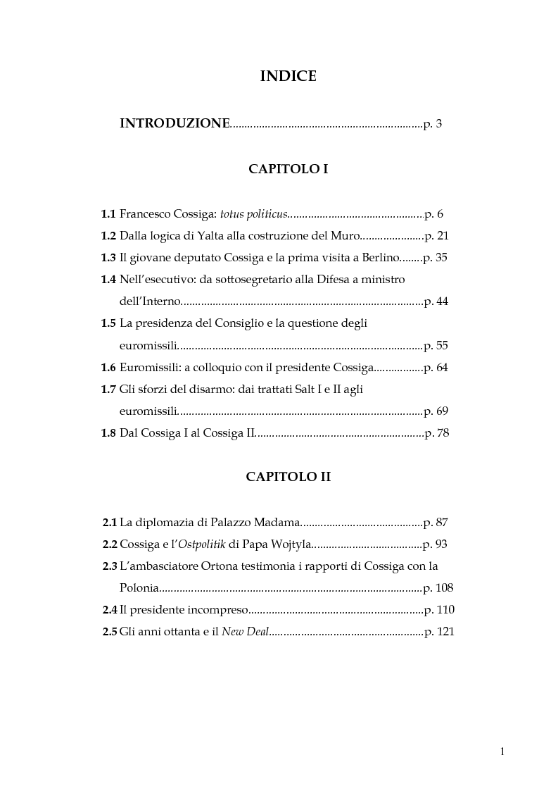 Indice della tesi: L'uomo che guardava oltre il muro - Francesco Cossiga e la politica estera italiana: dagli euromissili alla riunificazione tedesca, Pagina 1