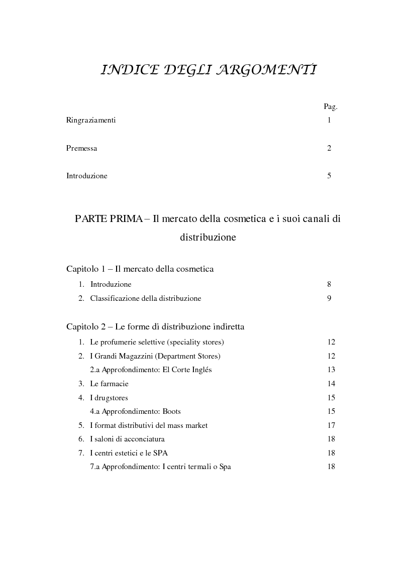 Indice della tesi: I canali della distribuzione del mercato cosmetico mondiale e tendenze evolutive. Le strategie della profumeria nel mercato italiano., Pagina 1