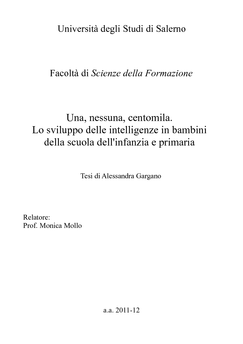 Anteprima della tesi: Una, nessuna, centomila. Lo sviluppo delle intelligenze in bambini della scuola dell'infanzia e primaria, Pagina 1