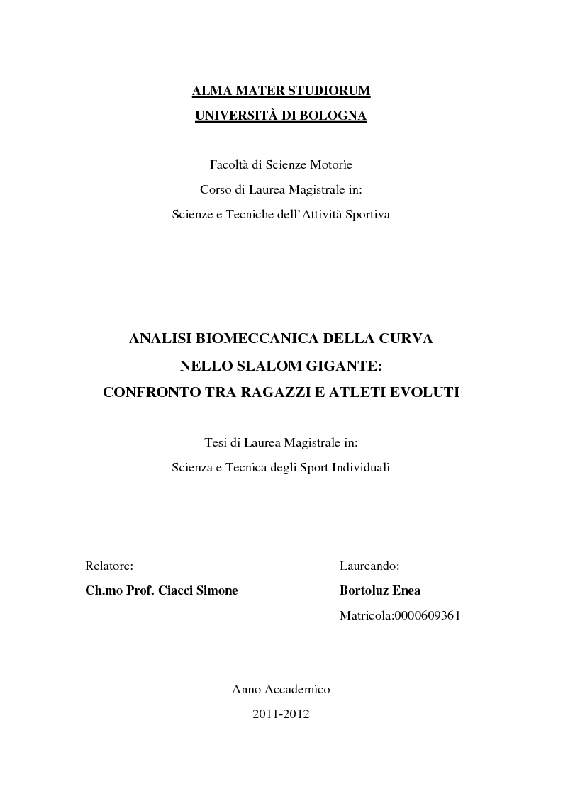 Anteprima della tesi: Analisi biomeccanica della curva nello slalom gigante: Confronto tra ragazzi e atleti evoluti, Pagina 1