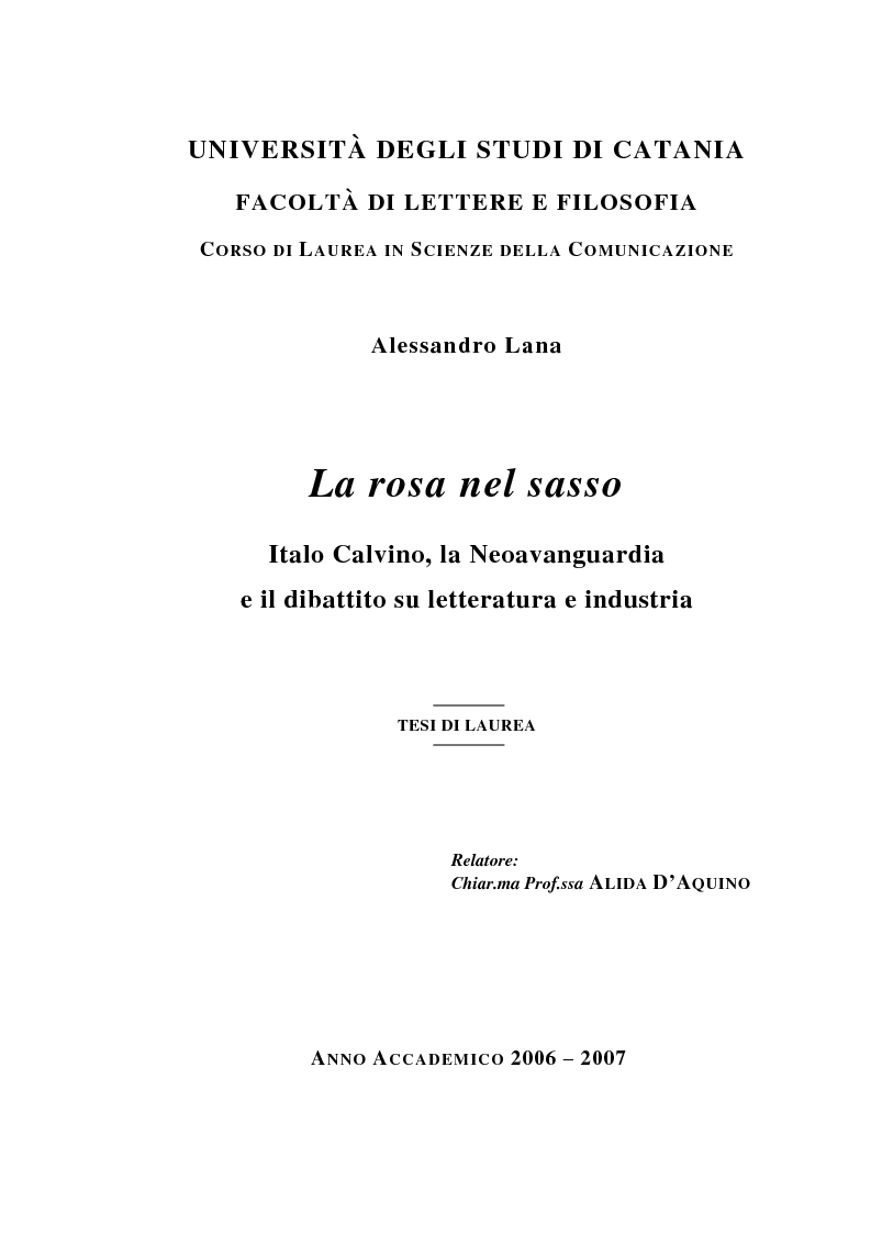 Anteprima della tesi: La rosa nel sasso - Italo Calvino, la Neoavanguardia e il dibattito su letteratura e industria, Pagina 1
