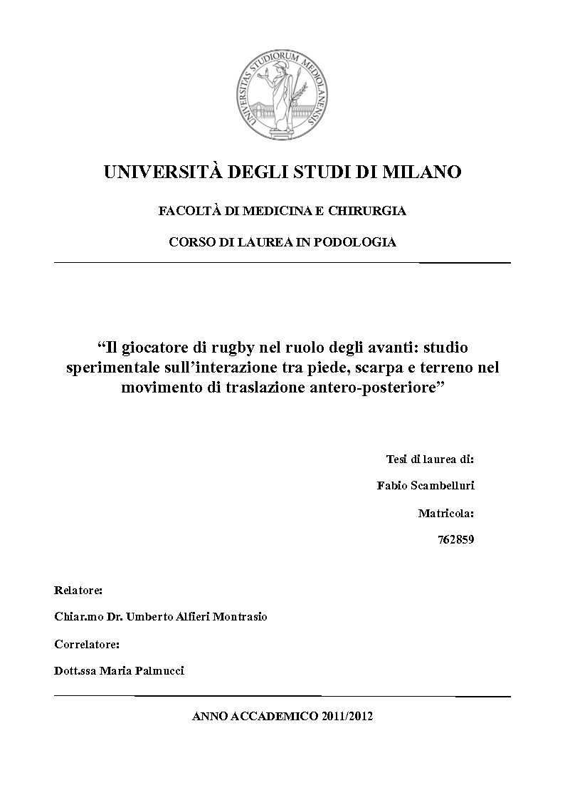 Anteprima della tesi: Il giocatore di rugby nel ruolo degli avanti: studio sperimentale sull’interazione tra piede, scarpa e terreno nel movimento di traslazione antero-posteriore, Pagina 1