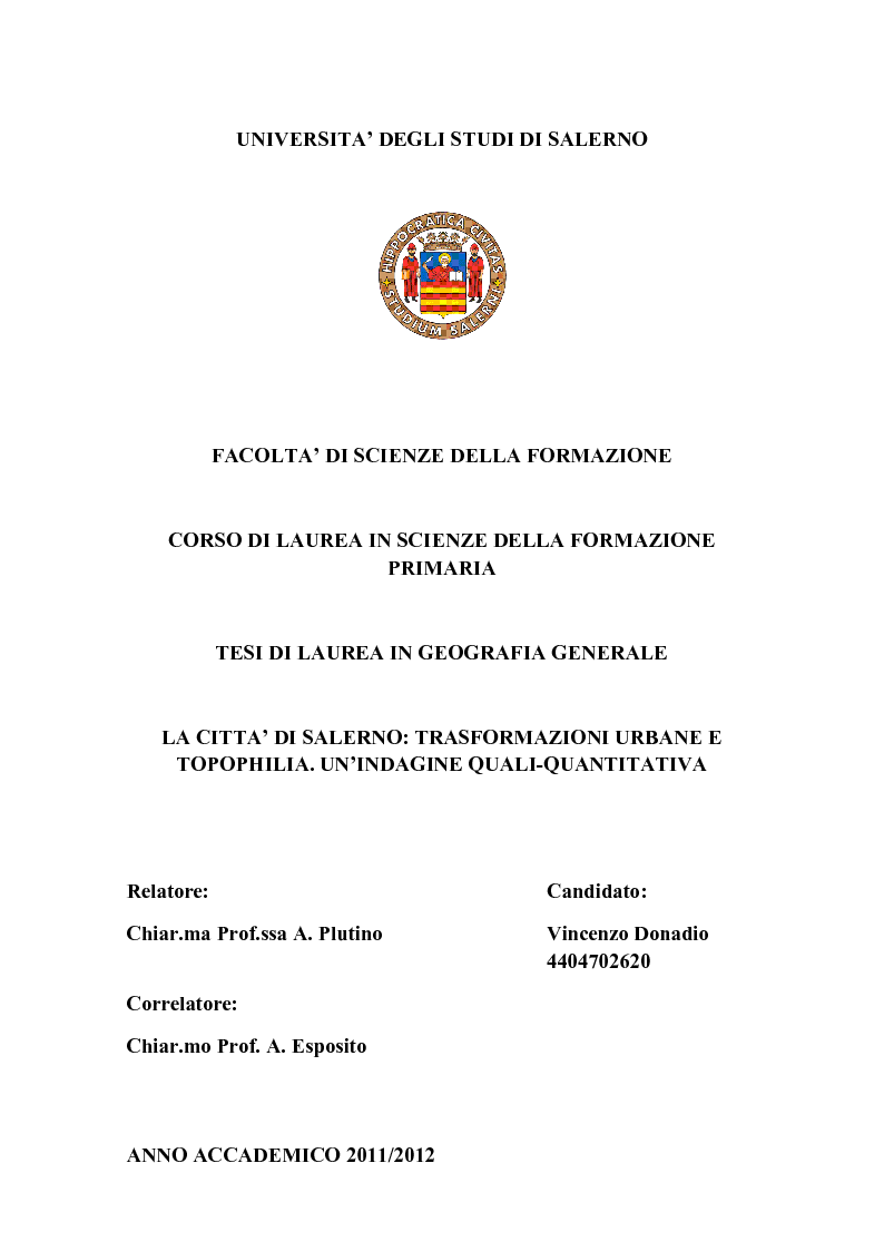 Anteprima della tesi: La città di Salerno: trasformazioni urbane e topophilia. Un’indagine quali-quantitativa, Pagina 1