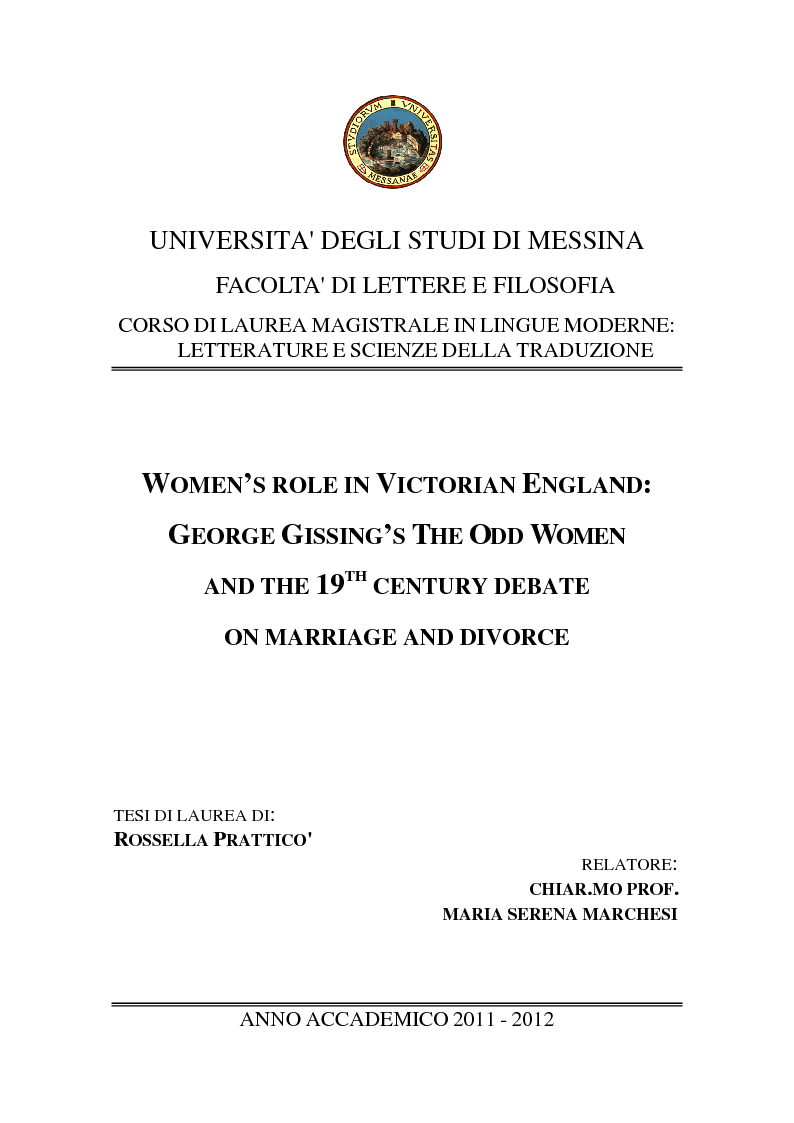 Anteprima della tesi: Women's Role in the Late-Victorian England: George Gissing's The Odd Women and the 19th century Debate on Marriage and Divorce, Pagina 1