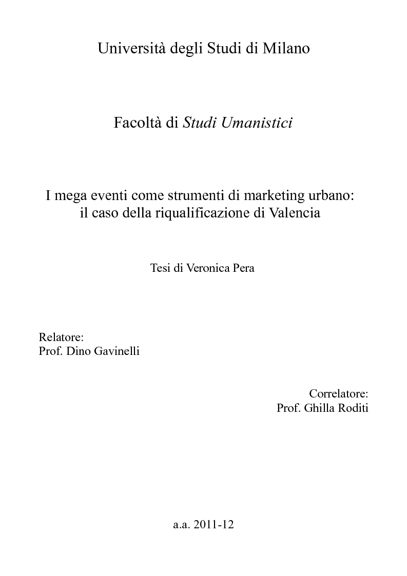 Anteprima della tesi: I mega eventi come strumenti di marketing urbano: il caso della riqualificazione di Valencia, Pagina 1
