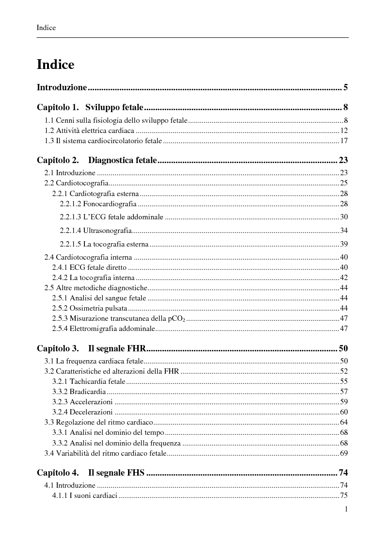 Indice della tesi: Sviluppo e confronto di algoritmi di filtraggio del segnale fonocardiografico addominale per l’estrazione della frequenza cardiaca fetale, Pagina 1