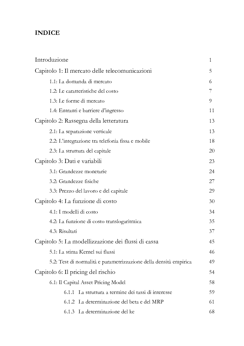 Indice della tesi: Integrazione verticale e orizzontale nel Settore Telecomunicativo: Funzione di Costo e modellizzazione della Struttura del Capitale., Pagina 1