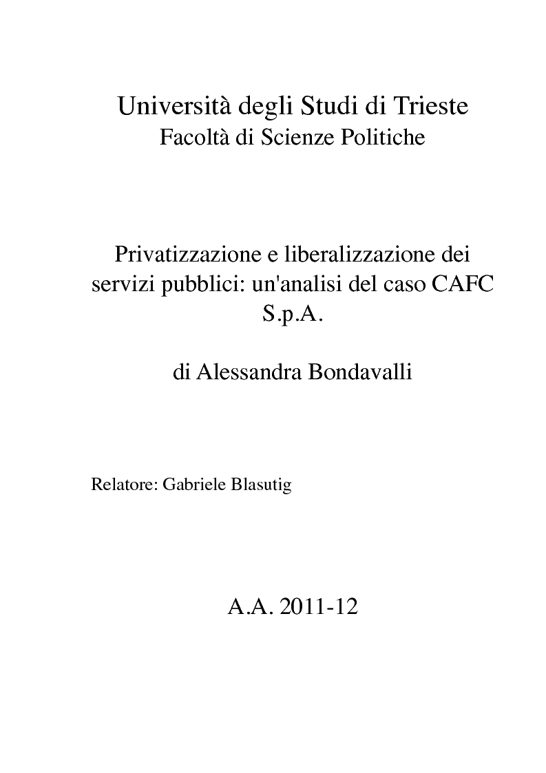 Anteprima della tesi: Privatizzazione e liberalizzazione dei servizi pubblici: un'analisi del caso CAFC S.p.A., Pagina 1