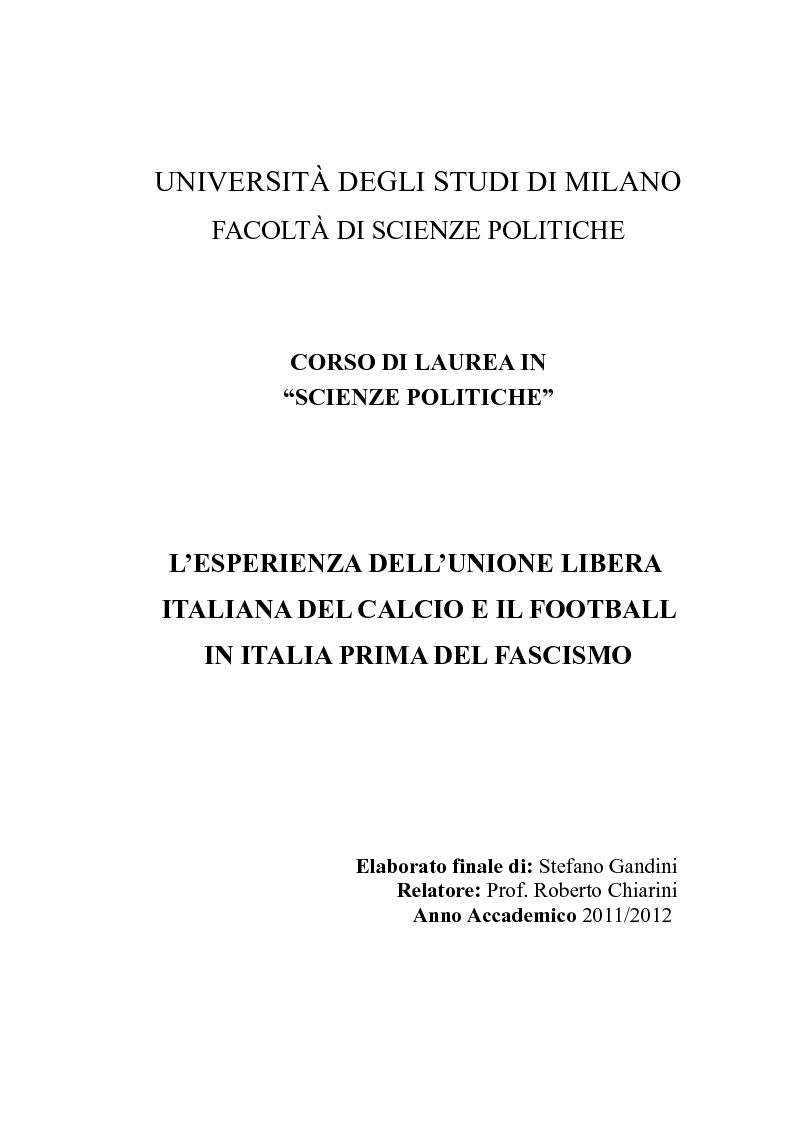 Anteprima della tesi: L’Esperienza dell’Unione Libera Italiana del Calcio e il football in Italia prima del fascismo, Pagina 1