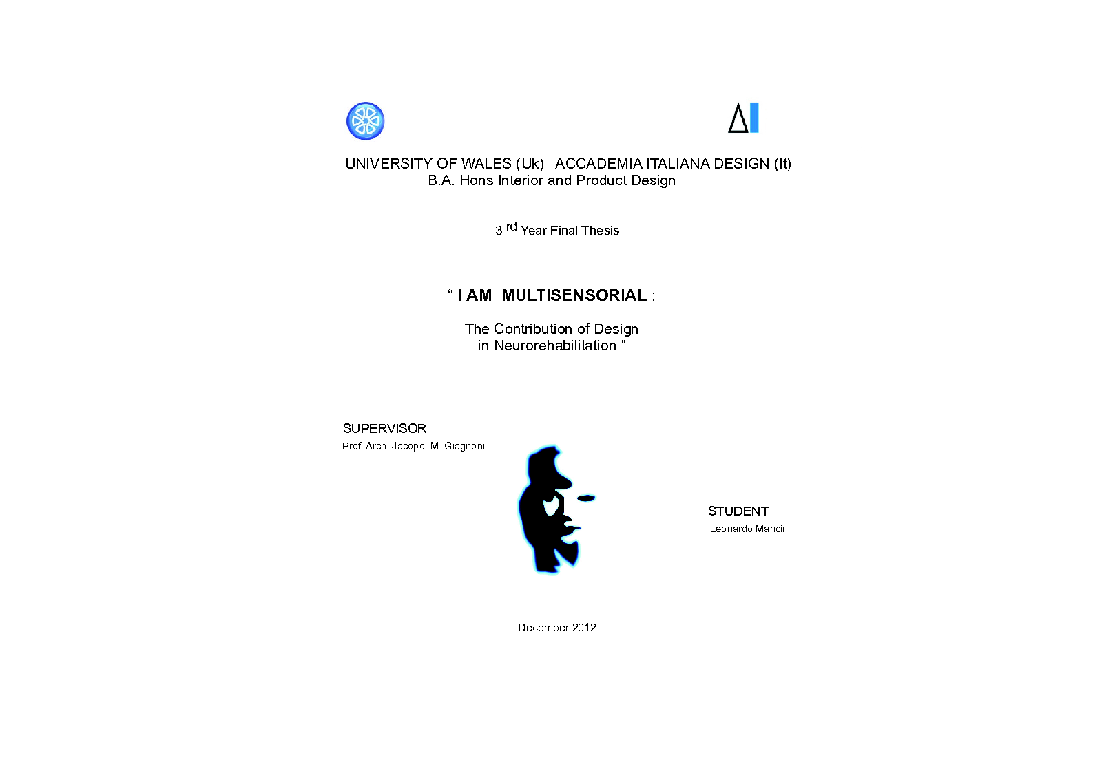 Anteprima della tesi: I am Multisensorial, the Contribution of Designin to Child Neurorehabilitation, Pagina 1