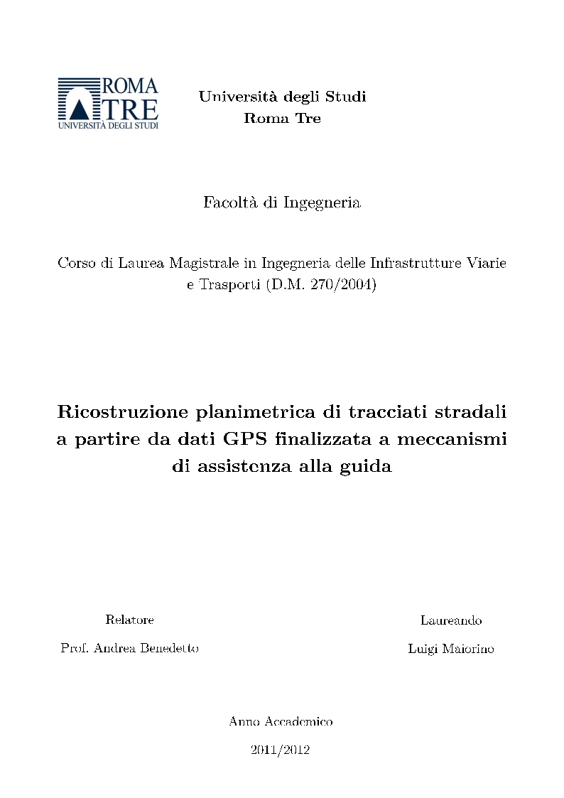 Anteprima della tesi: Ricostruzione planimetrica automatica di tracciati stradali a partire da dati GPS finalizzata a meccanismi di assistenza alla guida, Pagina 1