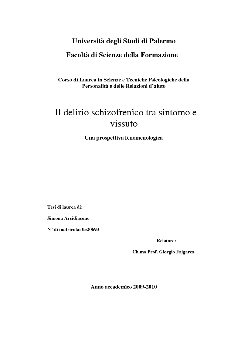 Anteprima della tesi: Il delirio schizofrenico tra sintomo e vissuto. Una prospettiva fenomenologica, Pagina 1