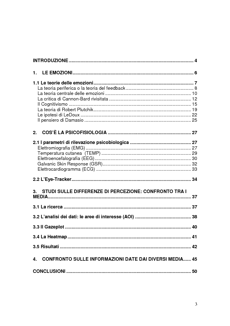 Indice della tesi: Psicologia della Comunicazione: dinamiche di acquisizione di informazioni mediante carta stampata, web e ambienti virtuali., Pagina 1