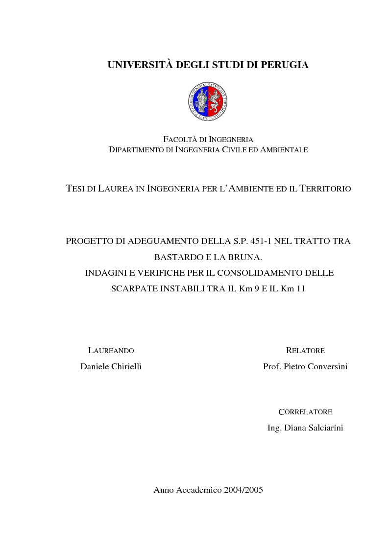 Anteprima della tesi: Progetto di adeguamento della S.P. 451-1 nel tratto tra Bastardo e La Bruna. Indagini e verifiche per il consolidamento delle scarpate instabili tra il km 9 e il Km 11, Pagina 1