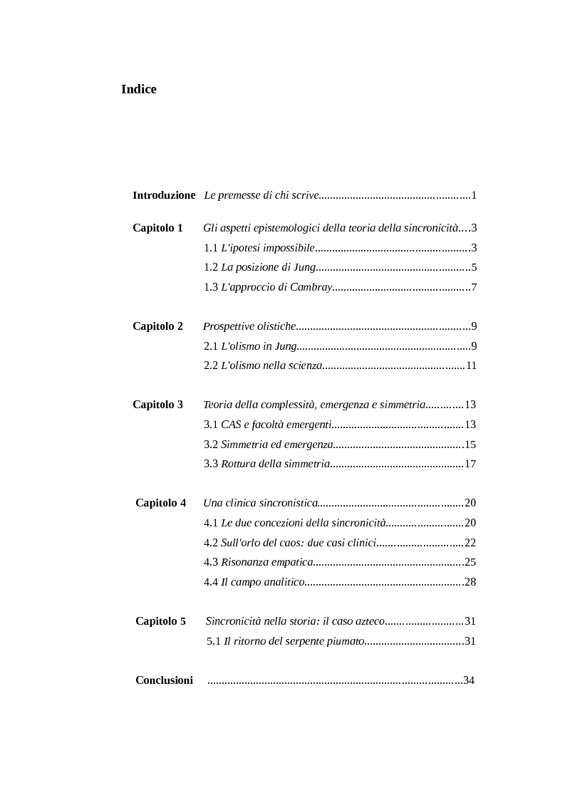 Indice della tesi: Sincronicità: connessioni emergenti sull'orlo del caos, Pagina 1