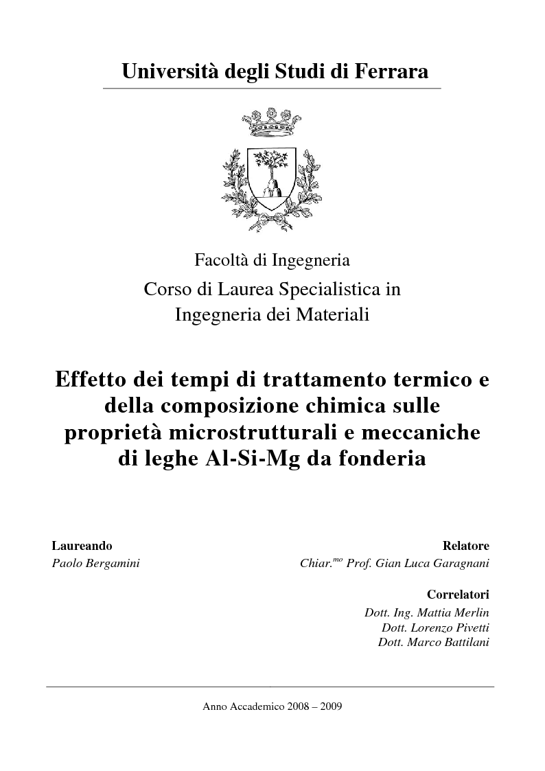 Anteprima della tesi: Effetto dei tempi di trattamento termico e della composizione chimica sulle proprietà microstrutturali e meccaniche di leghe Al-Si-Mg da fonderia, Pagina 1