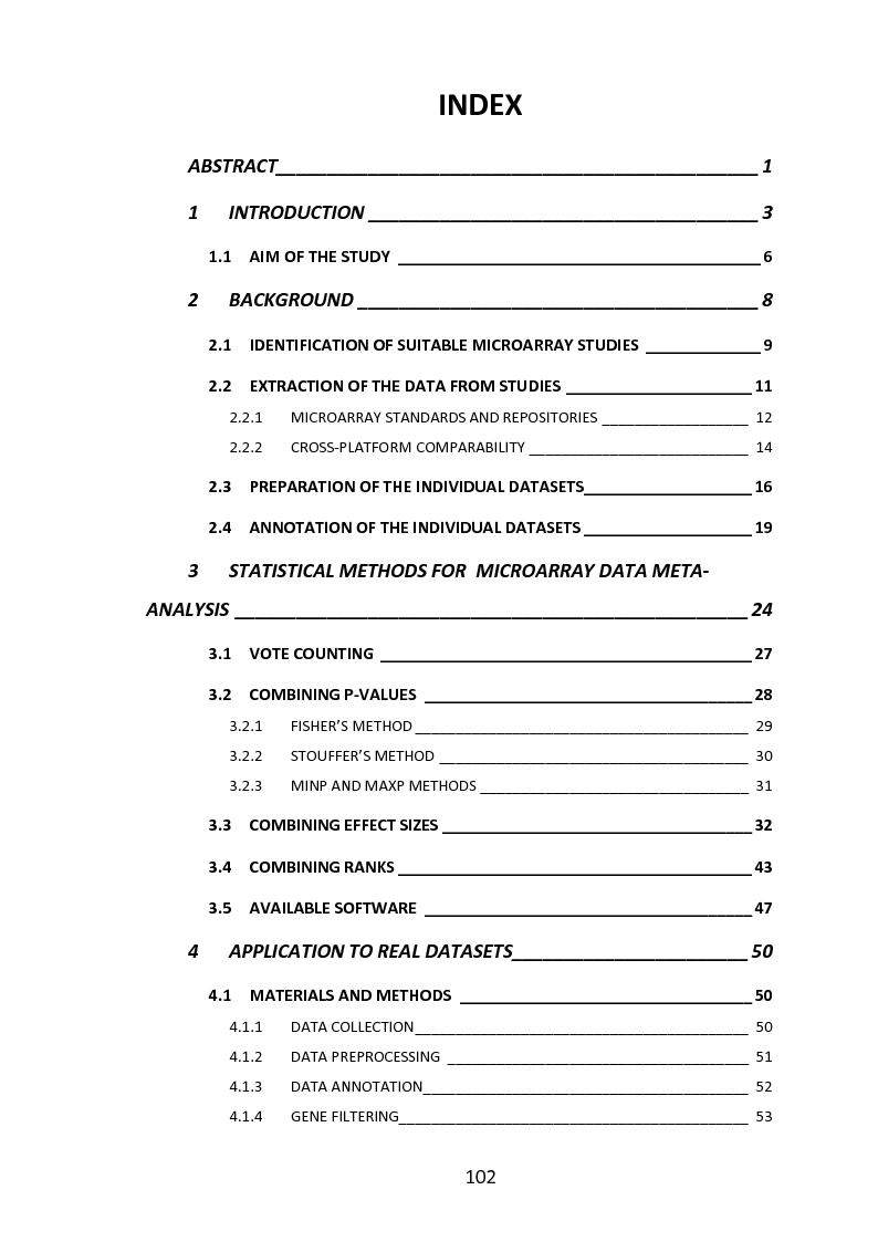 Indice della tesi: A comparison of meta-analysis methods for detecting differentially expressed genes in microarray experiments: An application to malignant pleural mesothelioma data., Pagina 1