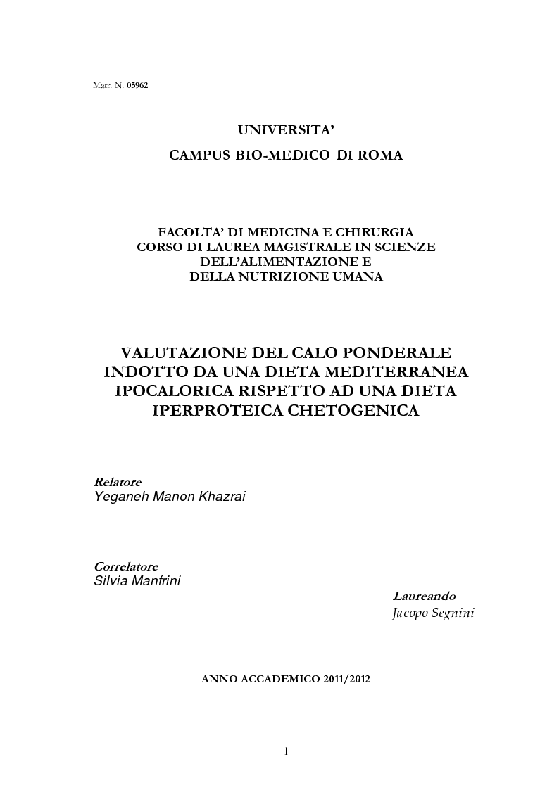 Anteprima della tesi: Valutazione del calo ponderale indotto da una dieta mediterranea ipocalorica rispetto ad una dieta iperproteica chetogenica, Pagina 1
