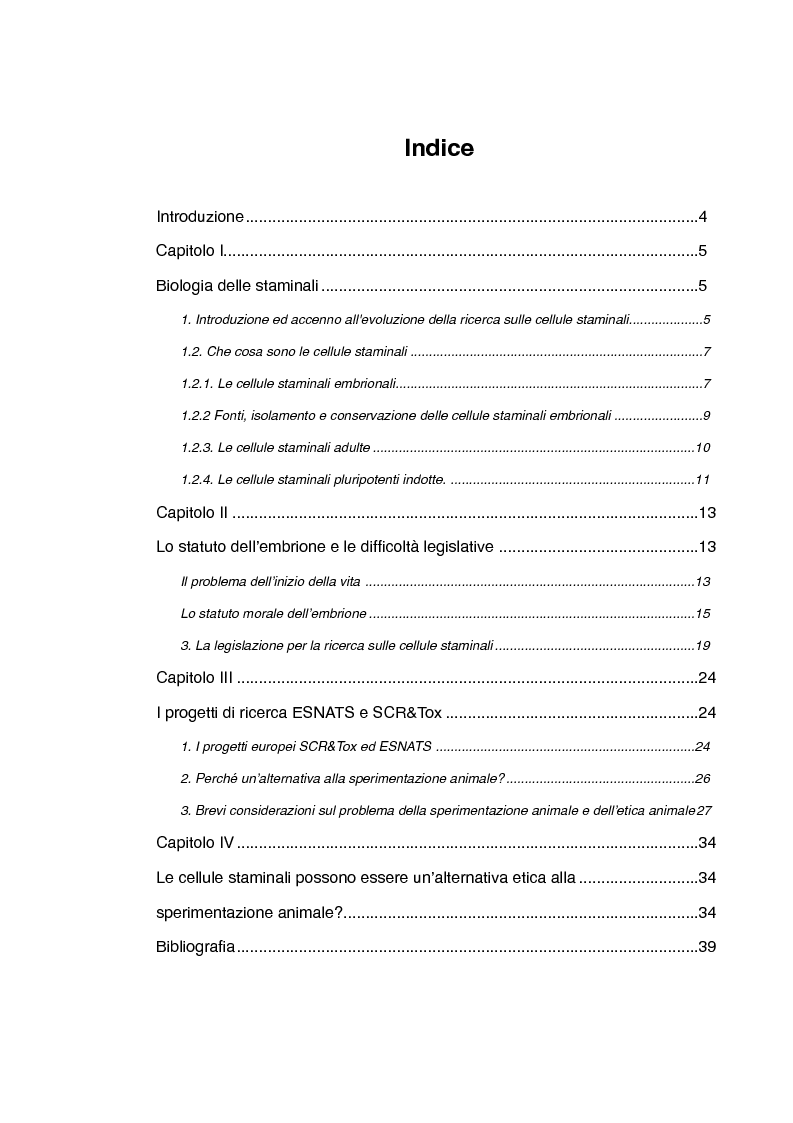 Indice della tesi: La ricerca sulle cellule staminali e le nuove sfide dell'etica. Uno studio sui progetti europei ESNATS e SCR&Tox, Pagina 1