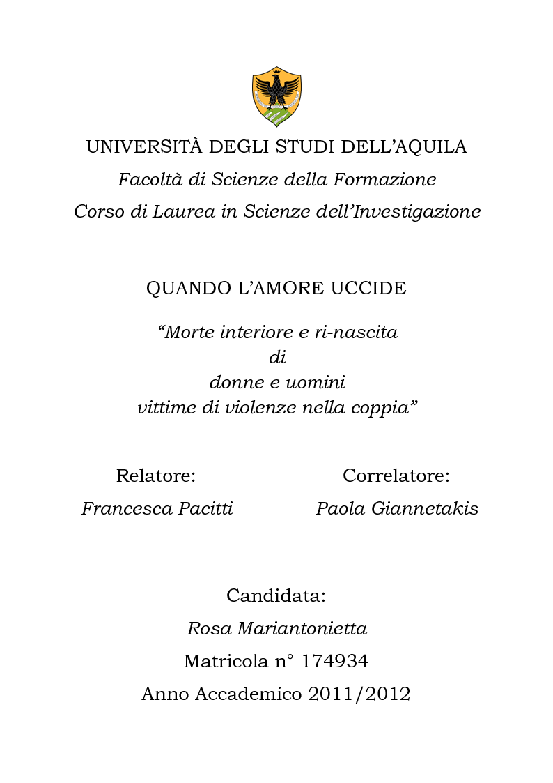 Anteprima della tesi: Quando l'amore uccide - ''Morte interiore e ri-nascita di donne e uomini vittime di violenze nella coppia'', Pagina 1