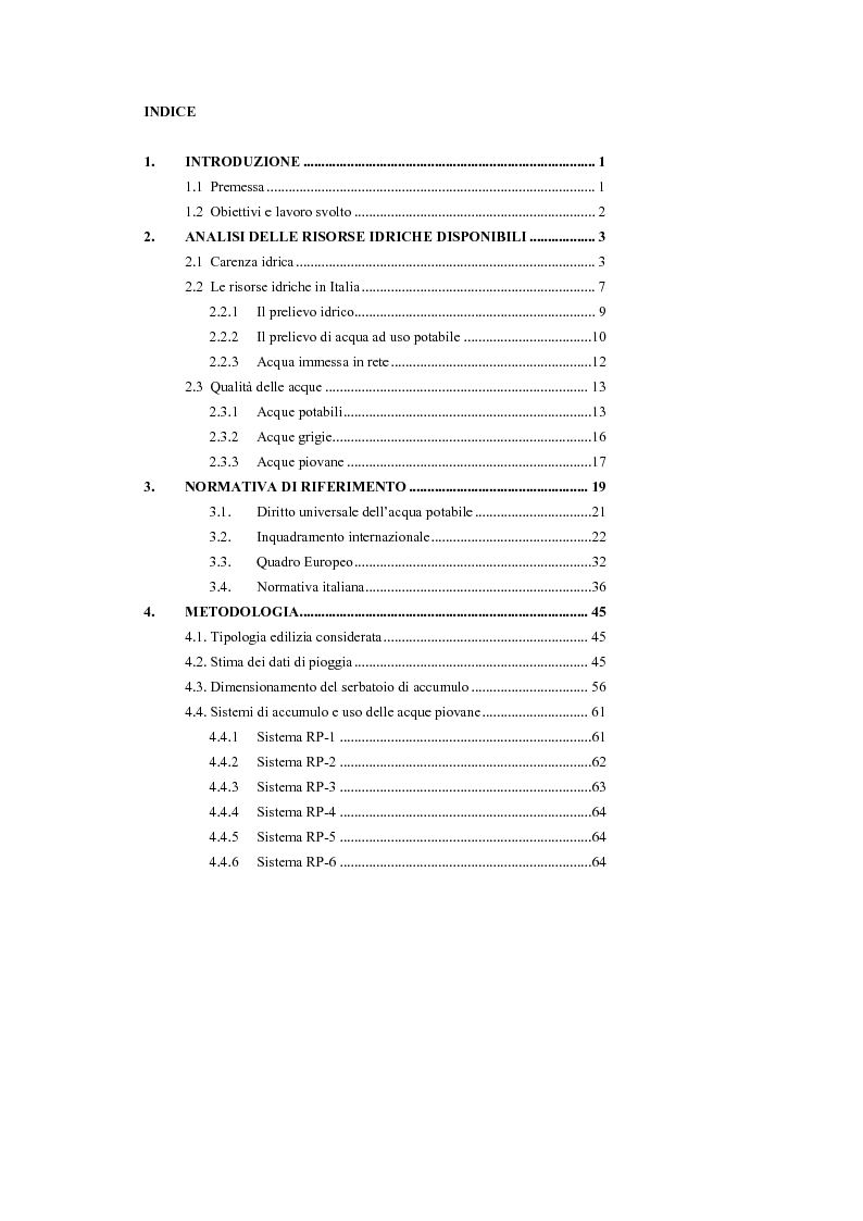 Indice della tesi: Criteri di scelta per l'applicazione di sistemi di recupero e uso delle acque piovane e grigie in diverse tipologie edilizie, Pagina 1