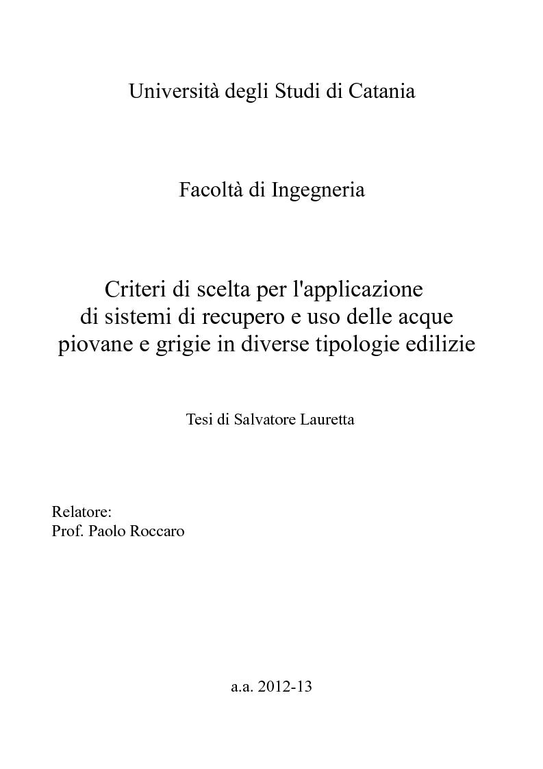 Anteprima della tesi: Criteri di scelta per l'applicazione di sistemi di recupero e uso delle acque piovane e grigie in diverse tipologie edilizie, Pagina 1