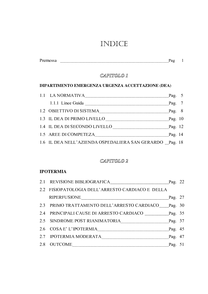 Indice della tesi: Ipotermia nell’arresto cardiaco: creazione di un protocollo clinico assistenziale condiviso tra le terapie intensive dell’Ospedale San Gerardo di Monza, Pagina 1