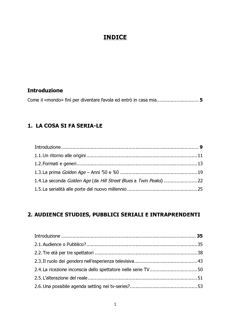 Indice della tesi: La fine della "Golden Age"? Mutamenti di fruizione delle serie televisive nell'era della convergenza mediale, Pagina 1