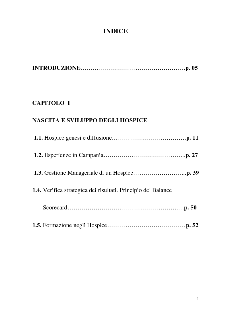 Indice della tesi: Direzione Manageriale di un Hospice ed applicazione della legge 38/2010. La rete per le cure palliative. Modello applicabile a tutta l'area della fragilità, Pagina 1