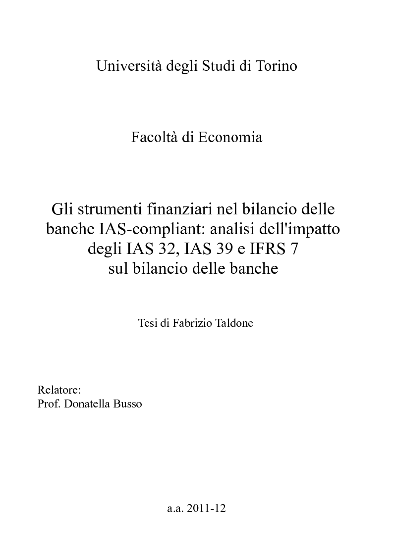Anteprima della tesi: Gli strumenti finanziari nel bilancio delle banche IAS-compliant: analisi dell'impatto degli IAS 32, IAS 39 e IFRS 7 sul bilancio delle banche, Pagina 1