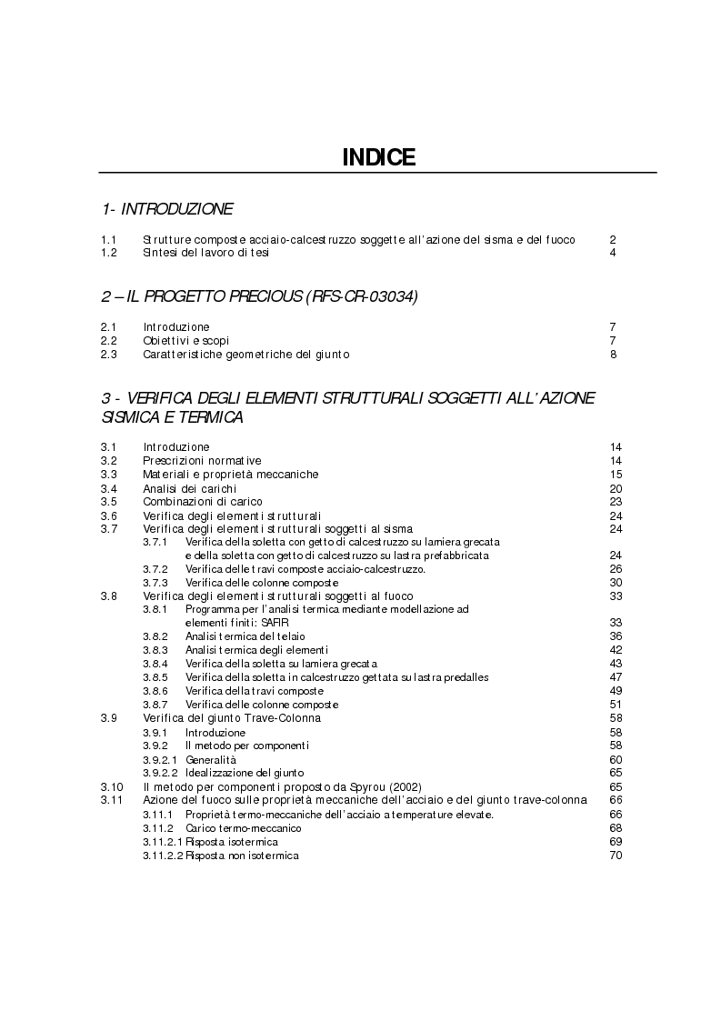Indice della tesi: Analisi numerico-sperimentale del comportamento al sisma e al fuoco di giunti composti acciaio-calcestruzzo, a parziale ripristino di resistenza flessionale, Pagina 1