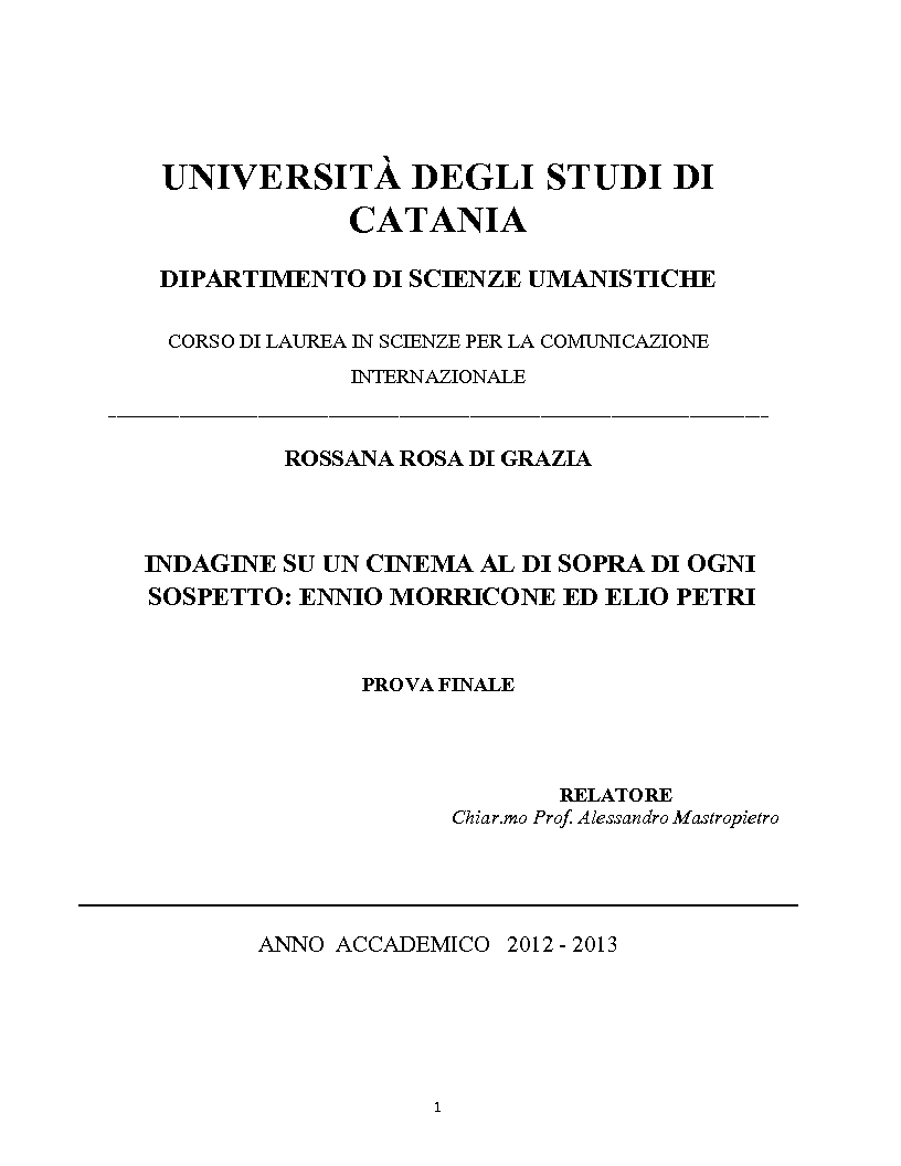 Anteprima della tesi: Indagine su un Cinema al di sopra di ogni sospetto: Ennio Morricone ed Elio Petri, Pagina 1