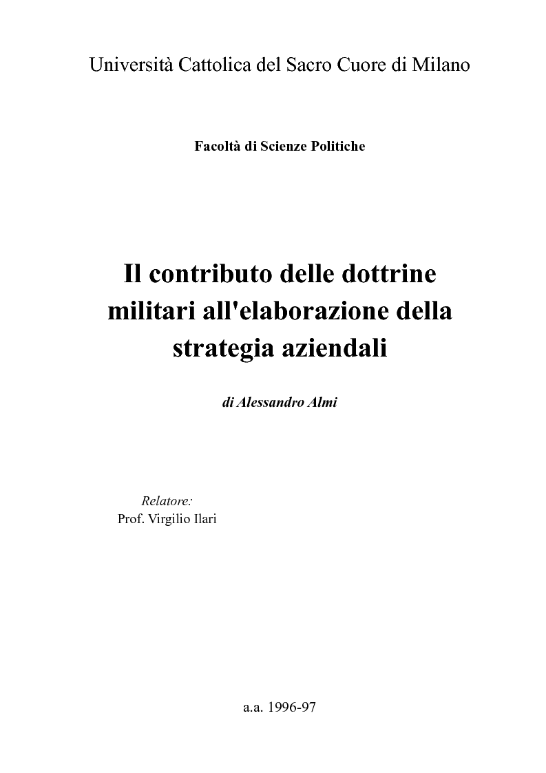 Anteprima della tesi: Il contributo delle dottrine militari all'elaborazione della strategia aziendali, Pagina 1