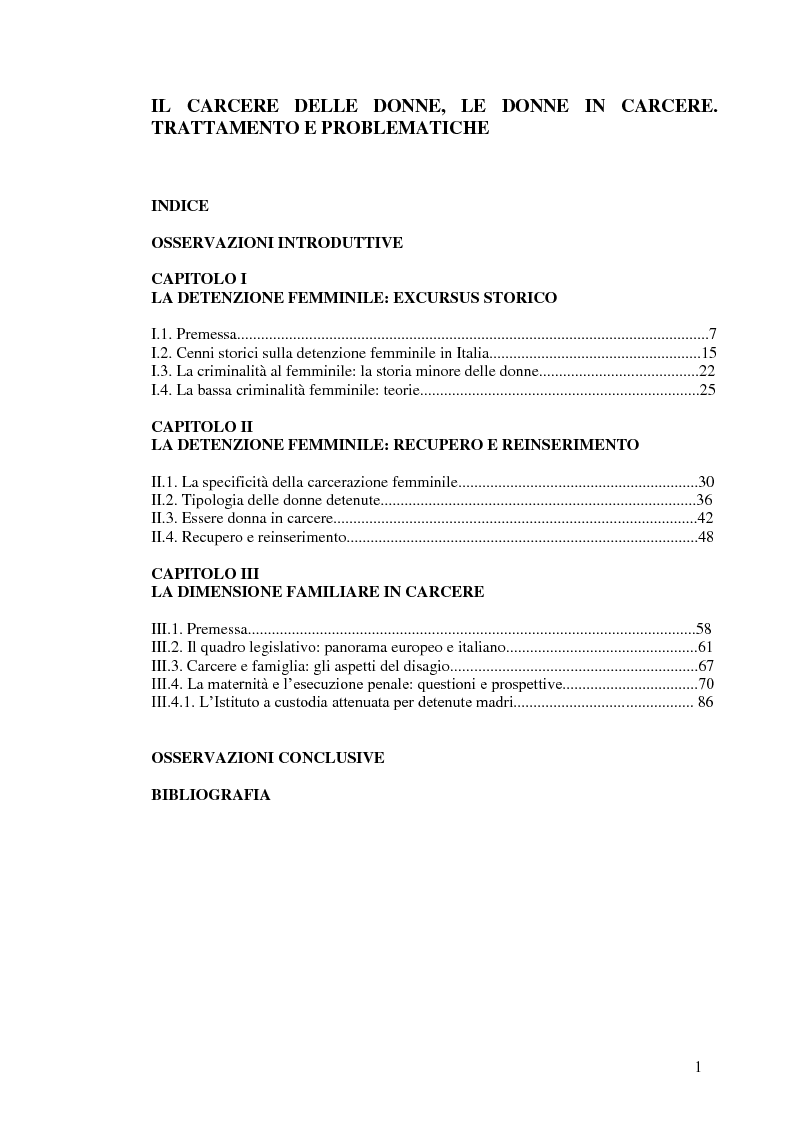Indice della tesi: Il carcere delle donne, le donne in carcere. Trattamento e problematiche., Pagina 1