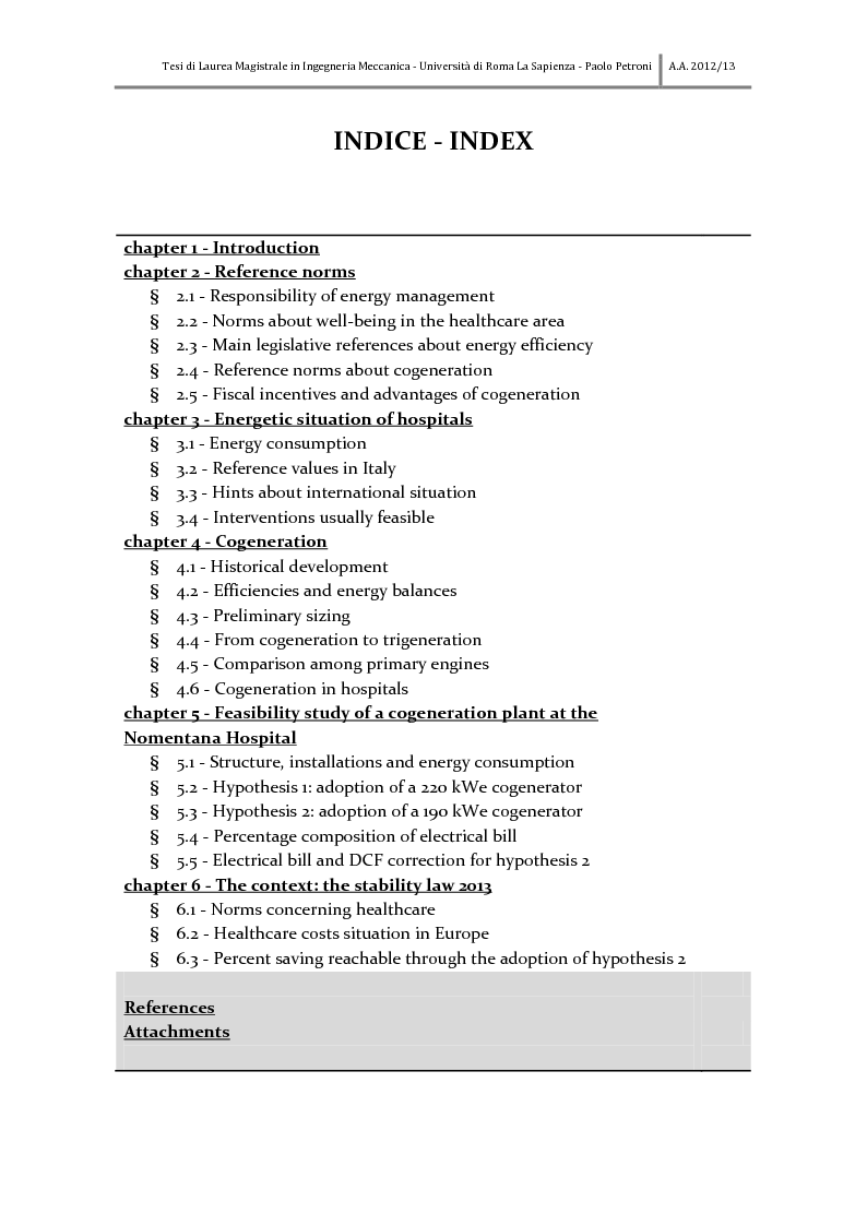 Indice della tesi: Adoption of cogeneration in hospitals as an option for fulfilling the stability Law. An application for the Nomentana Hospital in Fonte Nuova (RM), Pagina 1