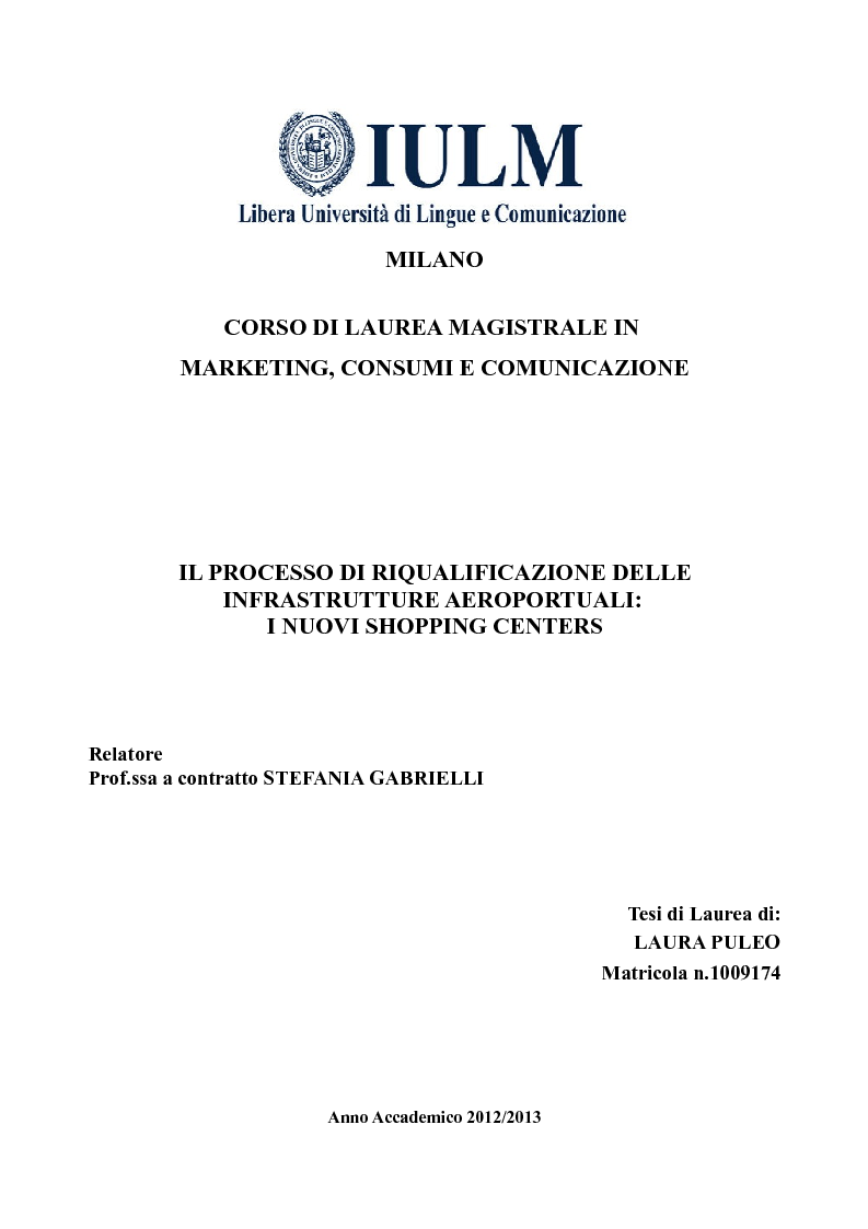 Anteprima della tesi: Il processo di riqualificazione delle infrastrutture aeroportuali: i nuovi Shopping Centers, Pagina 1