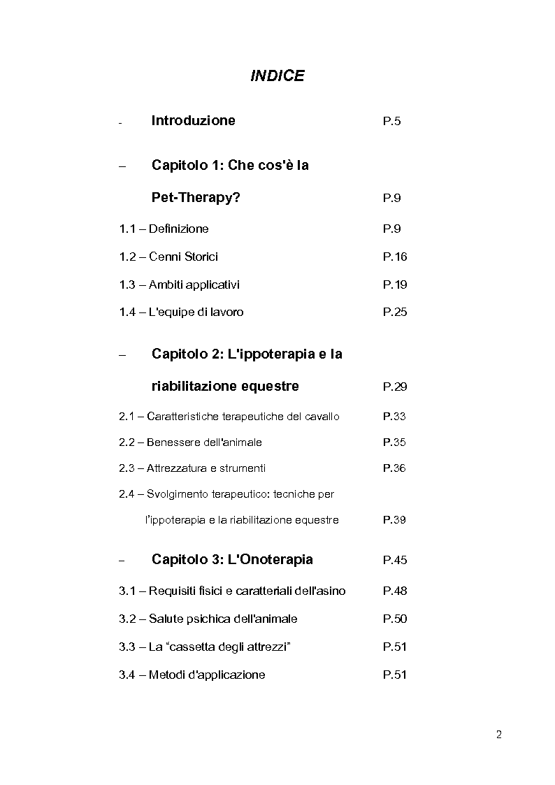 Indice della tesi: Pet-therapy: l'utilizzo dell'animale come metodo educativo di recupero psico-fisico della persona, Pagina 1