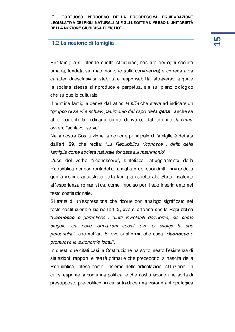Estratto dalla tesi: Il tortuoso percorso della progressiva equiparazione legislativa dei figli naturali ai figli legittimi: verso l’unitarietà della nozione giuridica di figlio