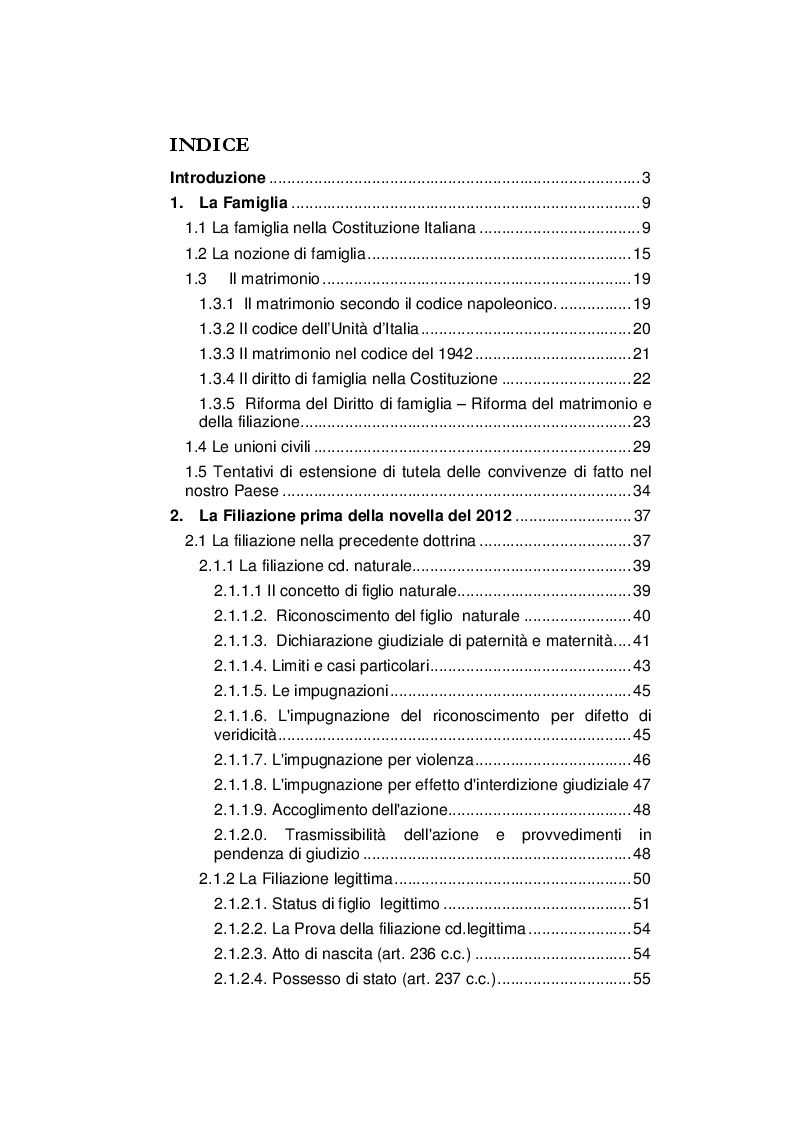 Indice della tesi: Il tortuoso percorso della progressiva equiparazione legislativa dei figli naturali ai figli legittimi: verso l’unitarietà della nozione giuridica di figlio, Pagina 1